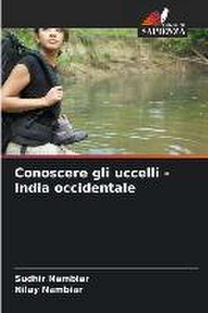 Conoscere gli uccelli - India occidentale de Sudhir Nambiar