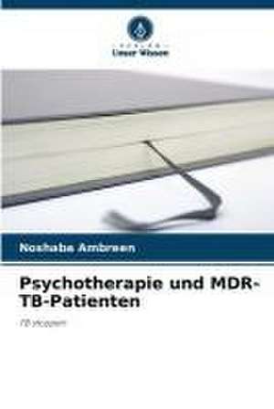 Psychotherapie und MDR-TB-Patienten de Noshaba Ambreen