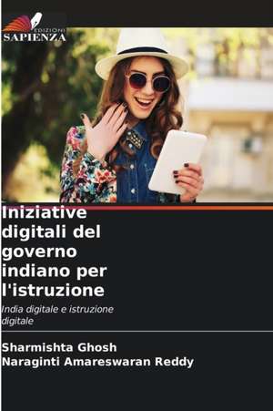 Iniziative digitali del governo indiano per l'istruzione de Sharmishta Ghosh