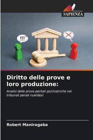 Diritto delle prove e loro produzione: de Robert Maniragaba