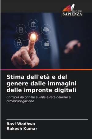 Stima dell'età e del genere dalle immagini delle impronte digitali de Ravi Wadhwa