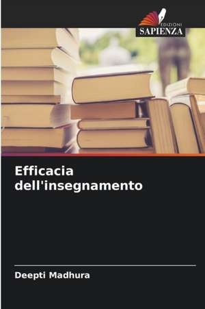 Efficacia dell'insegnamento de Deepti Madhura