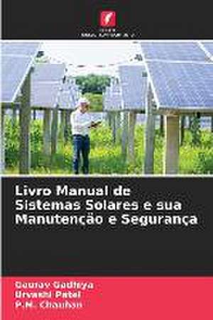 Livro Manual de Sistemas Solares e sua Manutenção e Segurança de Gaurav Gadhiya