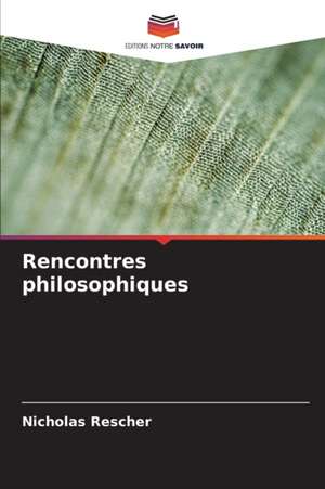 Rencontres philosophiques de Nicholas Rescher