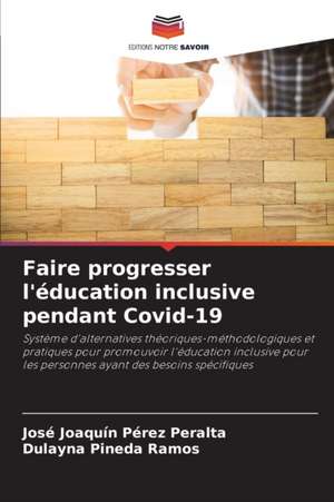 Faire progresser l'éducation inclusive pendant Covid-19 de José Joaquín Pérez Peralta