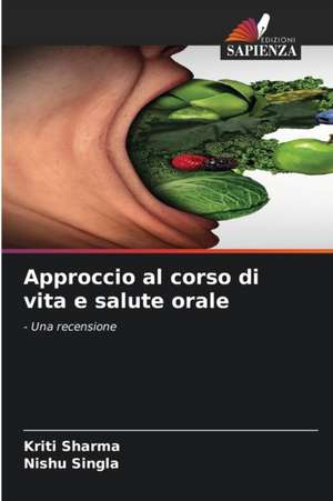 Approccio al corso di vita e salute orale de Kriti Sharma