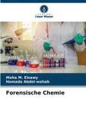 Forensische Chemie de Maha M. Elsawy