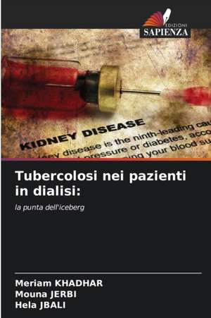 Tubercolosi nei pazienti in dialisi: de Meriam Khadhar