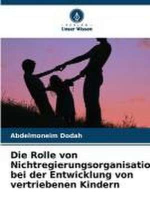 Die Rolle von Nichtregierungsorganisationen bei der Entwicklung von vertriebenen Kindern de Abdelmoneim Dodah