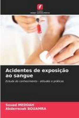 Acidentes de exposição ao sangue de Souad Meddah