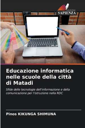 Educazione informatica nelle scuole della città di Matadi de Pinos Kikunga Shimuna