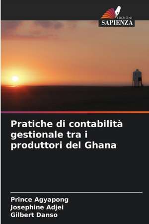 Pratiche di contabilità gestionale tra i produttori del Ghana de Prince Agyapong