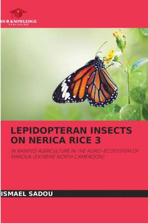 LEPIDOPTERAN INSECTS ON NERICA RICE 3 de Ismael Sadou