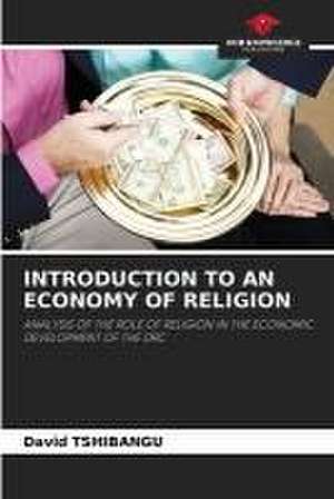 INTRODUCTION TO AN ECONOMY OF RELIGION de David Tshibangu