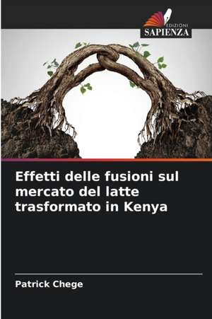 Effetti delle fusioni sul mercato del latte trasformato in Kenya de Patrick Chege