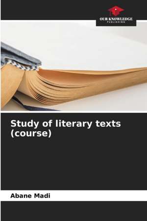 Study of literary texts (course) de Abane Madi