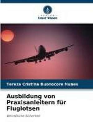 Ausbildung von Praxisanleitern für Fluglotsen de Tereza Cristina Buonocore Nunes