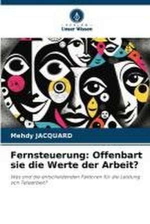 Fernsteuerung: Offenbart sie die Werte der Arbeit? de Mehdy Jacquard