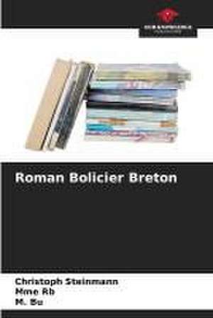 Roman Bolicier Breton de Christoph Steinmann