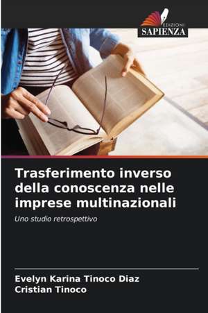 Trasferimento inverso della conoscenza nelle imprese multinazionali de Evelyn Karina Tinoco Diaz