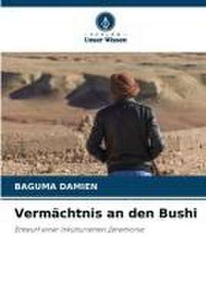 Vermächtnis an den Bushi de Baguma Damien