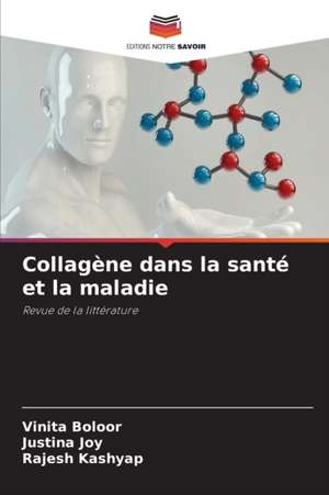 Collagène dans la santé et la maladie de Vinita Boloor