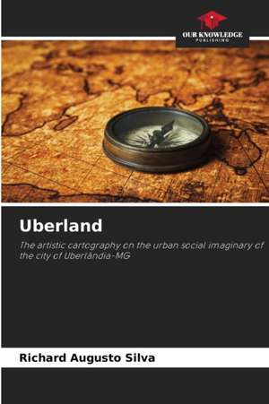 Uberland de Richard Augusto Silva