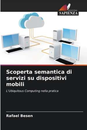 Scoperta semantica di servizi su dispositivi mobili de Rafael Besen