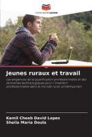 Jeunes ruraux et travail de Kamil Cheab David Lopes