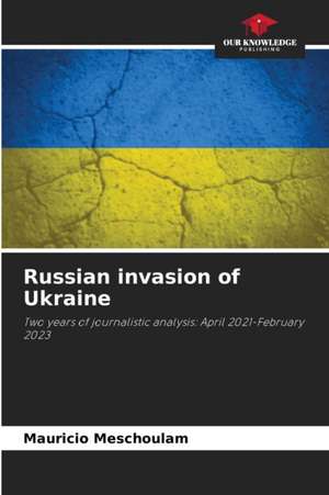 Russian invasion of Ukraine de Mauricio Meschoulam