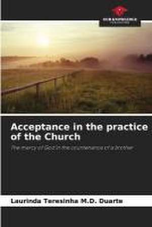 Acceptance in the practice of the Church de Laurinda Teresinha M. D. Duarte