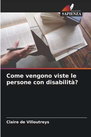 Come vengono viste le persone con disabilità? de Claire de Villoutreys