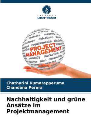 Nachhaltigkeit und grüne Ansätze im Projektmanagement de Chathurini Kumarapperuma