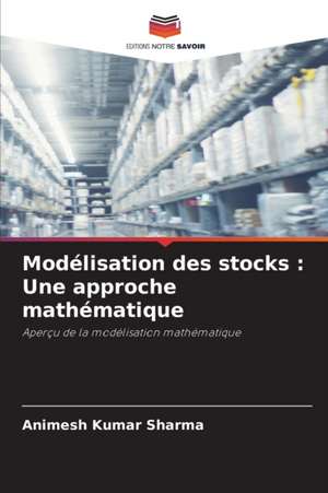 Modélisation des stocks : Une approche mathématique de Animesh Kumar Sharma