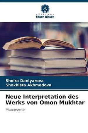 Neue Interpretation des Werks von Omon Mukhtar de Shoira Daniyarova