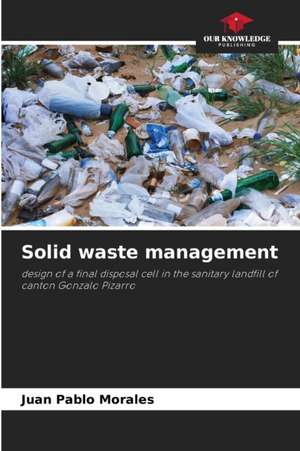 Solid waste management de Juan Pablo Morales