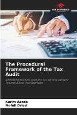 The Procedural Framework of the Tax Audit de Karim Aarab