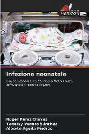 Infezione neonatale de Roger Pérez Chávez