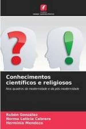 Conhecimentos científicos e religiosos de Ruben Gonzalez