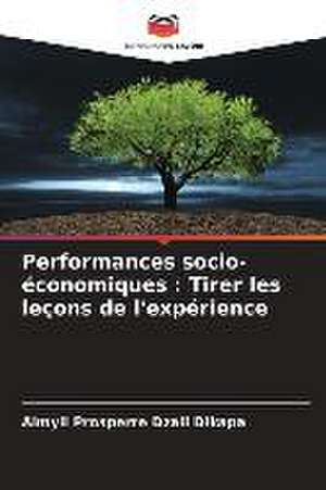 Performances socio-économiques : Tirer les leçons de l'expérience de Aimyll Prosperre Dzali Dikapa