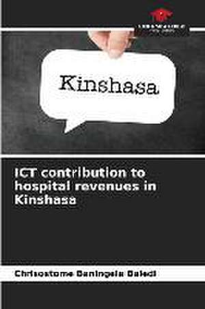 ICT contribution to hospital revenues in Kinshasa de Chrisostome Baningela Baledi