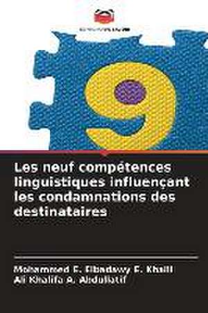 Les neuf compétences linguistiques influençant les condamnations des destinataires de Mohammed E. Elbadawy E. Khalil