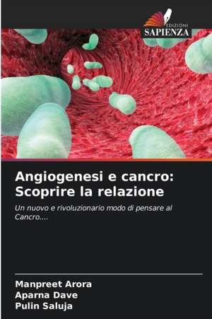 Angiogenesi e cancro: Scoprire la relazione de Manpreet Arora