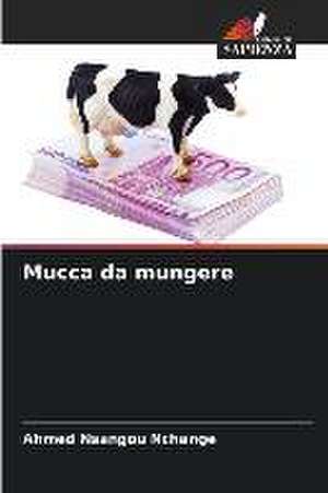 Mucca da mungere de Ahmed Nsangou Nchange