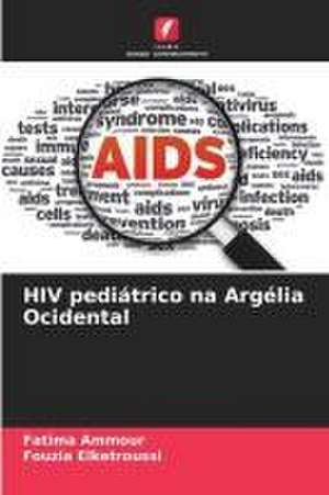 HIV pediátrico na Argélia Ocidental de Fatima Ammour