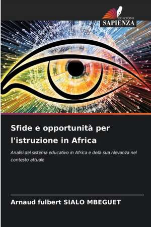 Sfide e opportunità per l'istruzione in Africa de Arnaud Fulbert Sialo Mbeguet