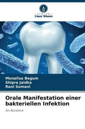 Orale Manifestation einer bakteriellen Infektion de Monalisa Begum