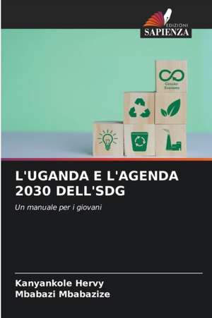 L'UGANDA E L'AGENDA 2030 DELL'SDG de Kanyankole Hervy