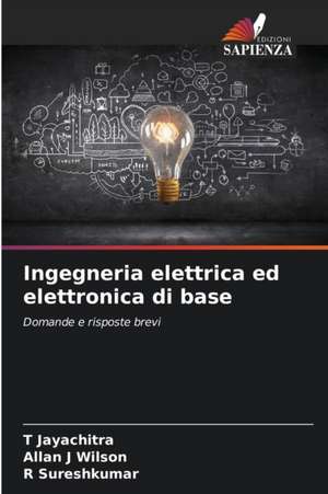 Ingegneria elettrica ed elettronica di base de T. Jayachitra