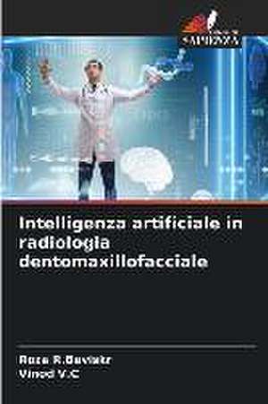 Intelligenza artificiale in radiologia dentomaxillofacciale de Roza R. Baviskr